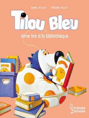 cover image of Tilou bleu aime lire à la biliothèque